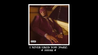 Future (396hz) - 10. CHICKENS (Ft. EST Gee)