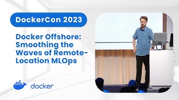 Docker Offshore: Smoothing the Waves of Remote-Location MLOps (DockerCon 2023)
