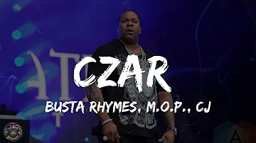 Czar (Remix) - Busta Rhymes ft. CJ, M.O.P. (Lyric) | HipHopBops