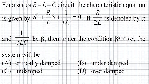 SERIES RLC CIRCUIT SOLVED PROBLEM | DEFINE WHAT TYPE OF SYSTEM IS GIVEN BY CALCULATING DAMPING RATIO