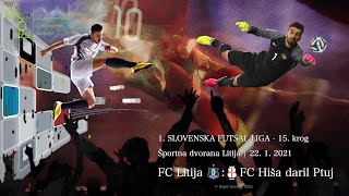1.SFL FC Litija : FC Hiša daril Ptuj