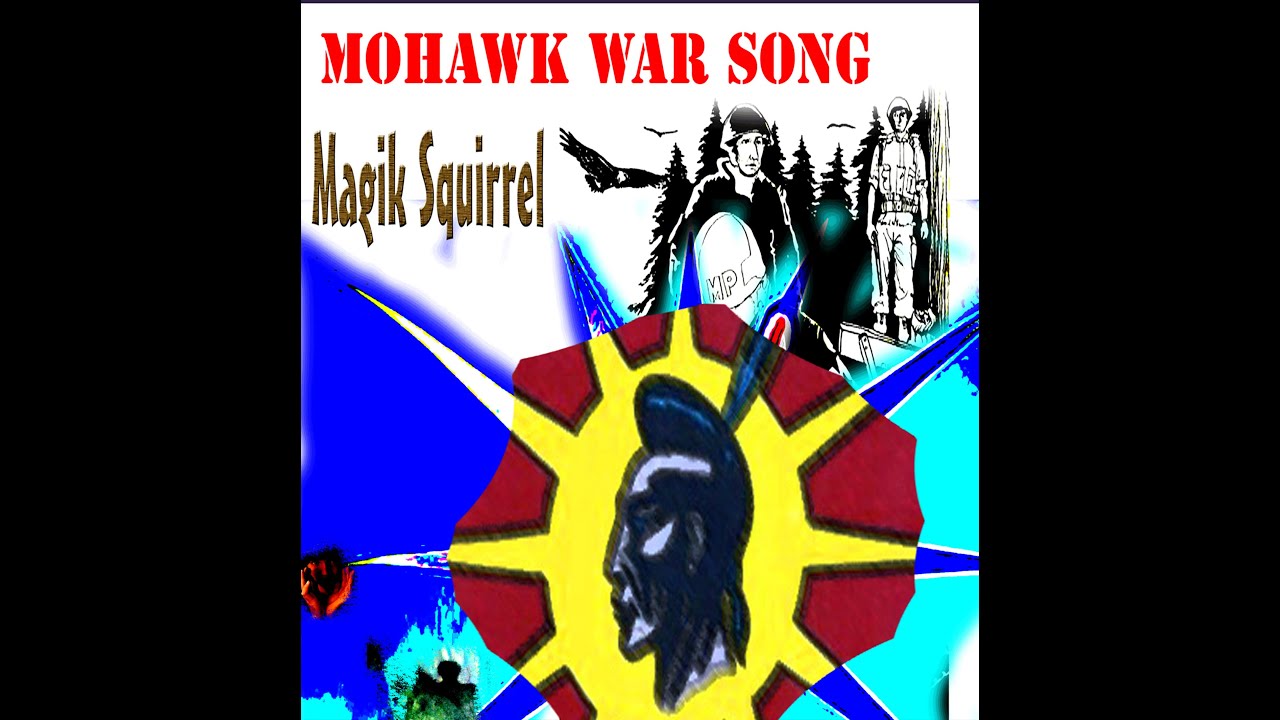 Magik Squirrel: Mohawk War Song