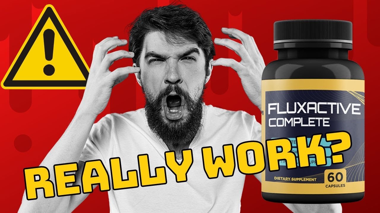 Fluxactive Complete Review⚠️ See this before you buy⚠️ Really Work?⚠️Treatment for Prostate!!!