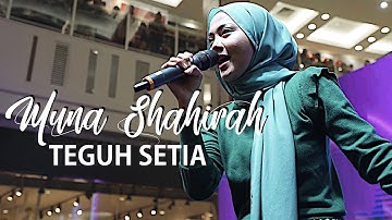 MUNA SHAHIRAH - Teguh Setia I JELAJAH SURIA 2019 IPOH