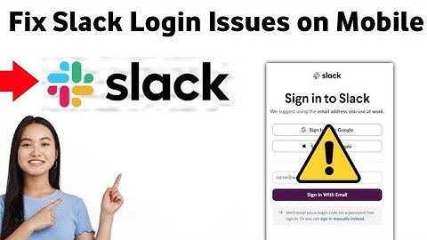 How to Fix Slack Login Issues on Mobile 2025