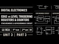 Digital Electronics Unit 3 Part 3 | Registers, Counters & Triggering