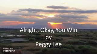 Peggy Lee - Alright, Okay, You Win