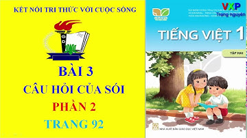 TV lớp 1 tập 2/ Câu hỏi của sói *phần 2* Kết nối tri thức với cuộc sống.