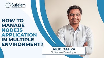 How to manage NodeJS Application in Multiple Environment? | NodeJS | Sufalam Technologies Pvt Ltd