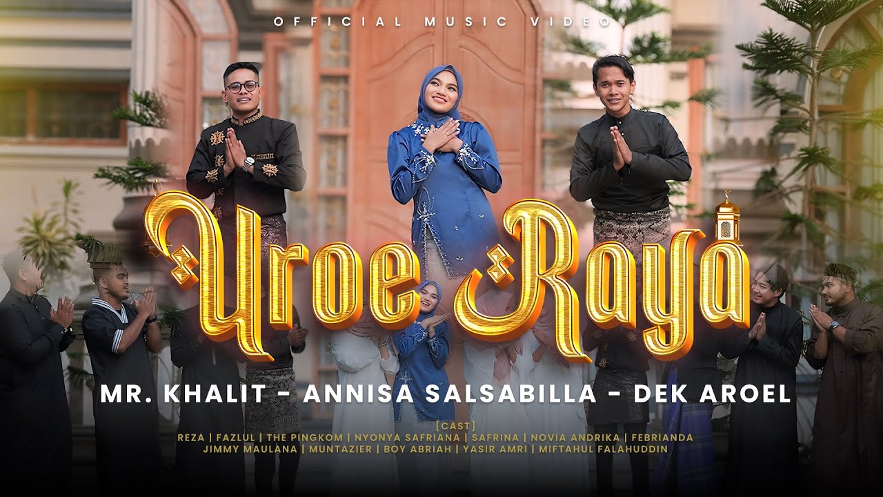 MEU UROE RAYA - Dek Aroel, Annisa Salsabilla & Mr Khalit (Official Music Video) Lagu Aceh 2025 MEU UROE RAYA - Dek Aroel, Annisa Salsabilla & Mr Khalit (Official Music Video) Lagu Aceh 2025