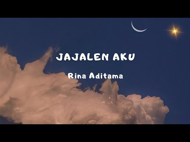 JAJALEN AKU - Rina Aditama | Sangkara Musik | Wit Witan do Ngingeti class=