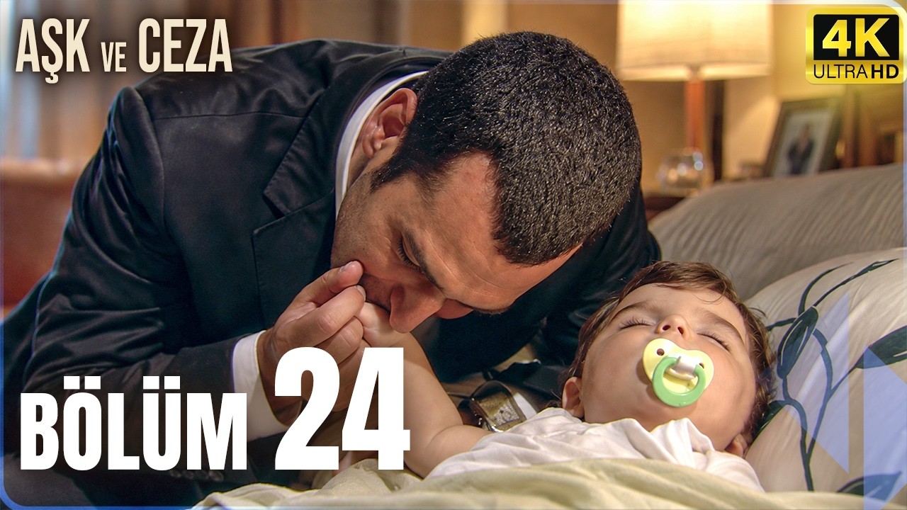 Aşk ve Ceza 24. Bölüm video kapağı