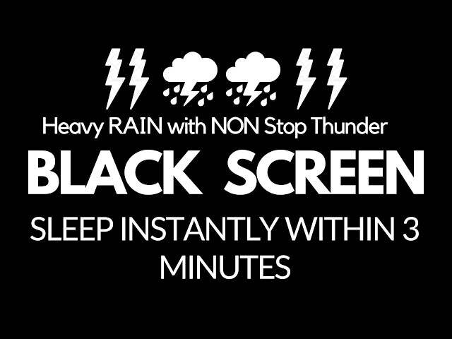 Heavy RAIN with NON Stop Thunder | SLEEP Instantly Within 3 Minutes | Relaxation class=