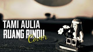 Ruang Rindu (Letto) - Tami aulia Cover (Lyrics/lirik)