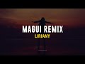 LIRIANY - MAGUI REMIX (LETRA)