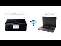 Setting up Your Wireless Canon PIXMA TS8120 - Manual Connect with a Windows Computer