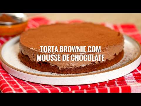 Torta Brownie com Mousse de Chocolate