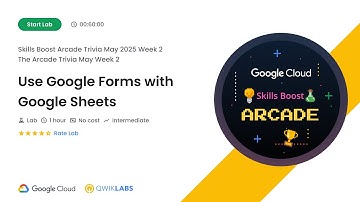 Use Google Forms with Google Sheets | #GSP1064 | #qwiklabs #arcade #arcadegames