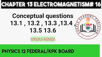 Conceptual questions of electromagnetism part1 | electromagnetism 16 | physics lectures for class 12