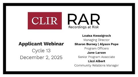 Recordings at Risk Applicant Webinar, December 2, 2025