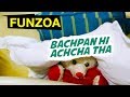 Bachpan Hi Achcha Tha | बचपन ही अच्छा था | Funzoa Funny Song on Childhood | Emotional Mimi Teddy