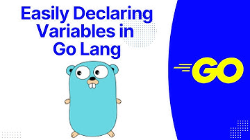 How to Declare Variables in go lang | Go | Go programming