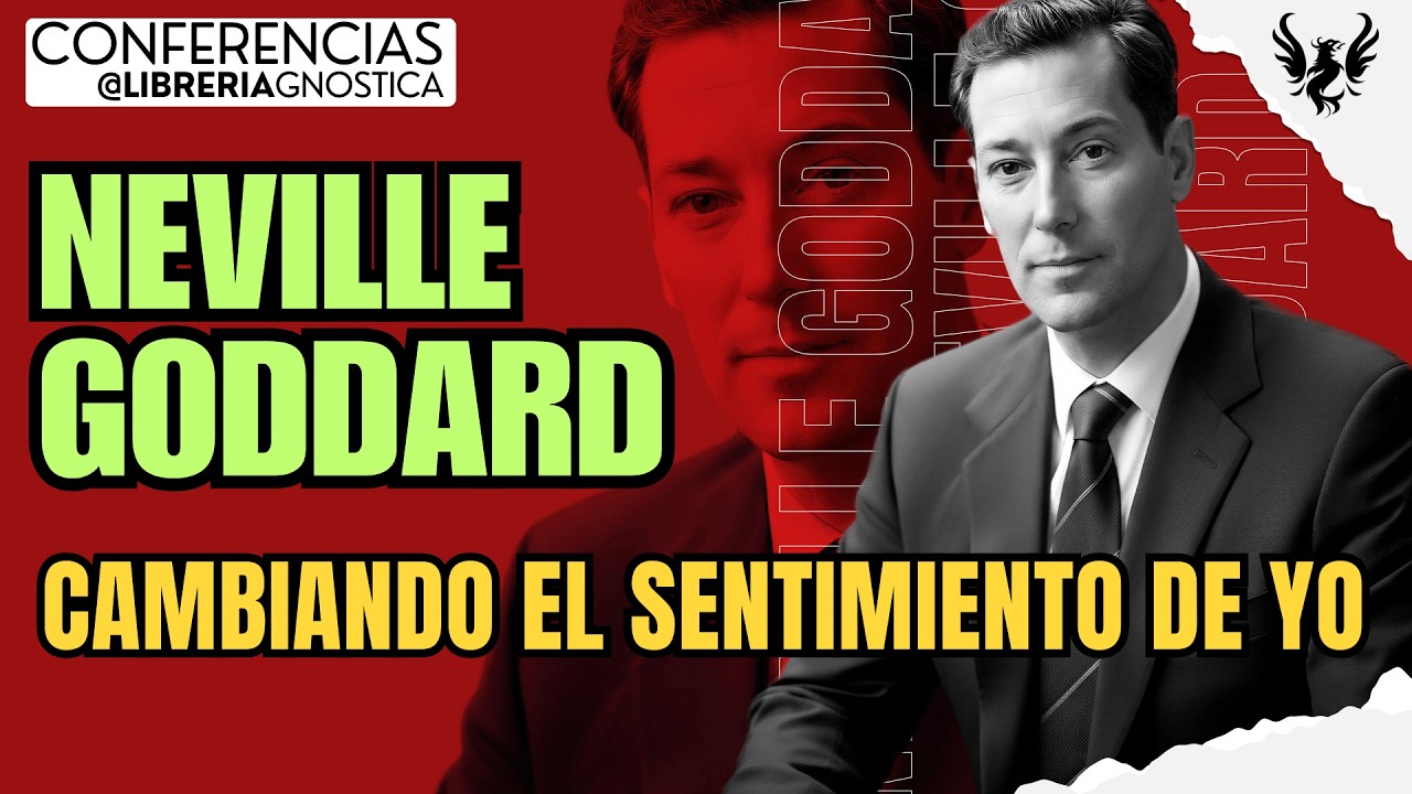 NEVILLE GODDARD ❯ Cambiando EL Sentimiento De Yo 🔥 AUDIO LIBRO COMPLETO | Ley de la Asuncion