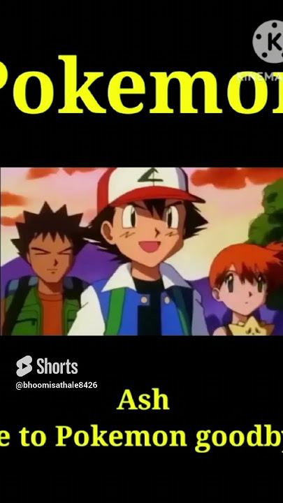 Ash se goodBay to Pokemon #shorts