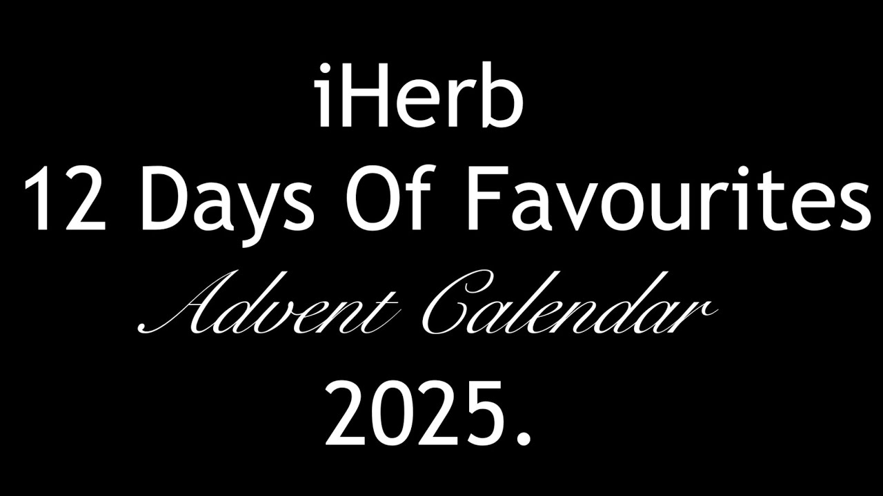 АДВЕНТ-КАЛЕНДАРЬ iHerb «12 ДНЕЙ ИЗБРАННОГО» НА 2025 ГОД. ДОСТУПЕН УЖЕ УЖЕ. ПОЛНЫЙ СО СПОЙЛЕРАМИ.