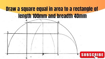 Draw a SQUARE equal in area to a given RECTANGLE | Technical drawing