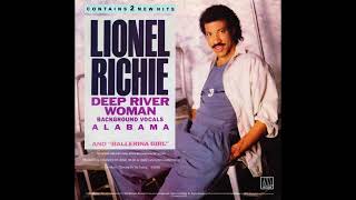 Video thumbnail of "Lionel Richie - Deep River Woman (1986) HQ"