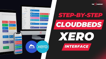 A Full Step-By-Step Guide to Setting Up your Cloudbeds PMS to Xero Online Acccounting