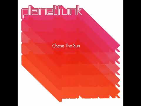 Planet Funk - Chase The Sun (Extended Club Mix)