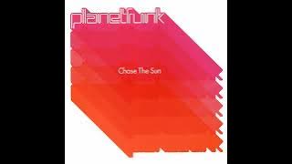 Planet Funk - Chase The Sun (Extended Club Mix)