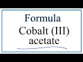 Cobalt Acetate and Acetate Ions