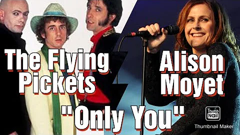 The Flying Pickets, Alison Moyet, Only You, Remix