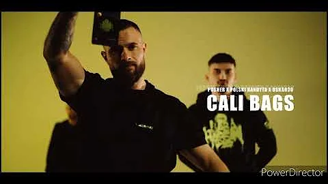 PUSHER x OSKA030 x POLSKI BANDYTA - CALI BAGS [BASS BOOSTED]
