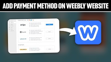 How To Add Payment Methods On Weebly Website 2025! (Full Tutorial)