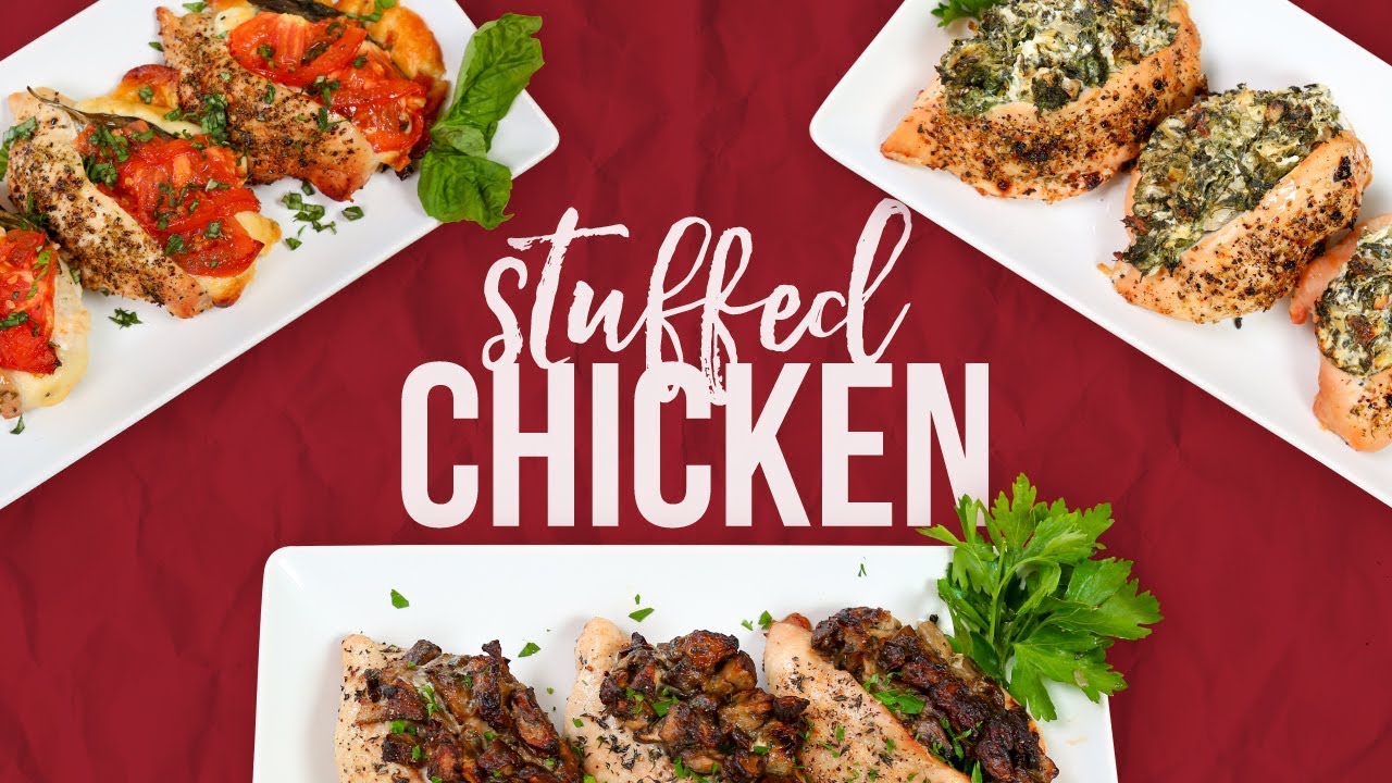 Stuffed Chicken Breast 3 Delicious Ways YouTube