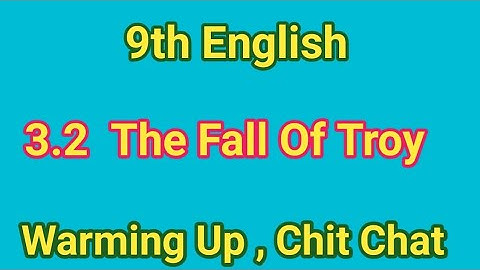 3.2 The Fall of Troy Warming Up |  3.2 The Fall of Troy Chit chat  | 9th English