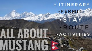 Mustang, Nepal Itinerary 🗒️|| Everything You Need To Know ||