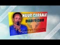Dhanto Jacayl Ah Nuur Caraale