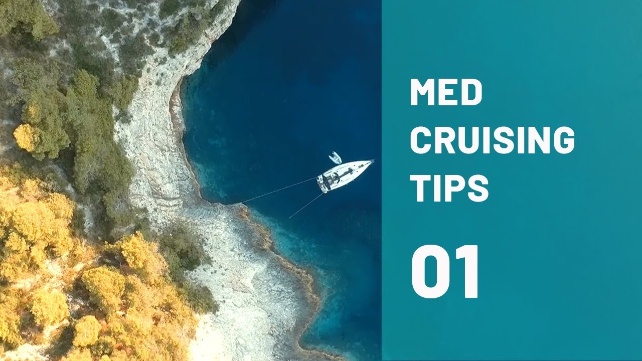 WHY and HOW to sail the Mediterranean: The ULTIMATE Cruising Guide for the Mediterranean PART 1