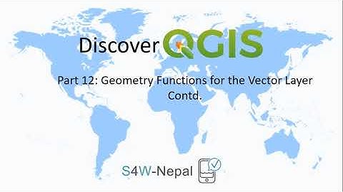 Discover QGIS: Vector Geometry Tools Contd. - Part 12