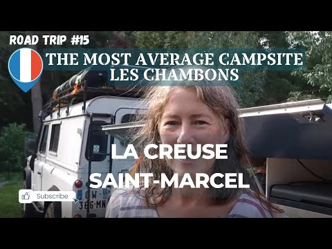 The Most Average Campsite in France, Les Chambons, Indre | Road Trip Europe # 15