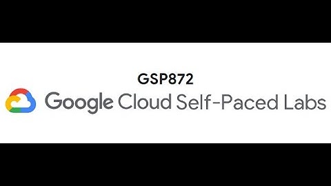 API Gateway: Qwik Start GSP872