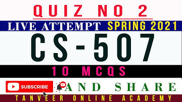 CS507 Quiz No. 2 Spring 2021 Solution Live Attempt || CS507 Quiz 2 2021