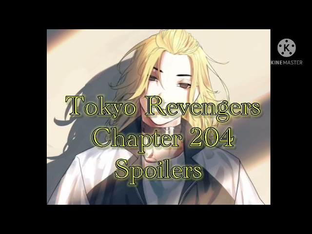 Tokyo Revengers Chapter 204 Spoilers Youtube