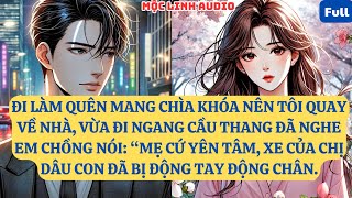 ĐI LÀM QUÊN MANG CHÌA KHÓA NÊN TÔI QUAY VỀ NHÀ, VỪA ĐI NGANG CẦU THANG ĐÃ NGHE EM CHỒNG NÓI:  AT861