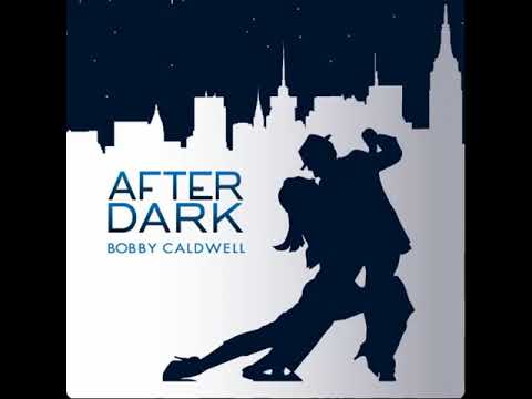 Bobby Caldwell - Please Be Kind